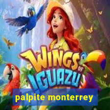 palpite monterrey